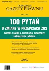 100 pytań o zmiany w przepisach ZUS - PL Infor