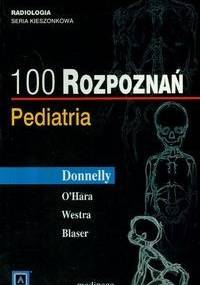100 rozpoznań. Pediatria.