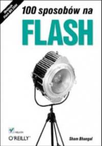 100 sposobów na Flash - Sham Bhangal