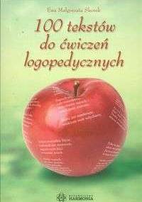 100 tekstów do ćwiczeń logopedycznych - Ewa Małgorzata Skorek