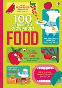 100 things to know about food - praca zbiorowa