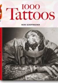 1000 Tattoos - Henk Schiffmacher