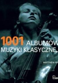 1001 albumów muzyki klasycznej - Matthew Rye