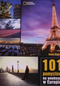 101 pomysłów na weekend w Europie - Robin Barton