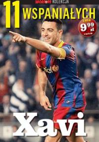 11 wspanałych. Xavi - Maciej Kucharek