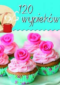 120 wypieków - Emma Patmore
