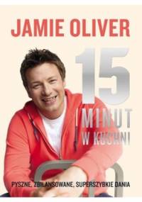 15 minut w kuchni - Jamie Oliver