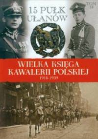 15 Pułk Ułanów Poznańskich - praca zbiorowa