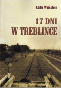 17 dni w Treblince - Eddie Weinstein