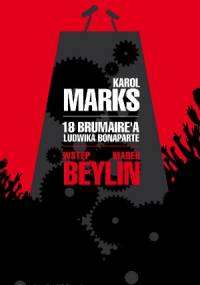18 brumaire’a Ludwika Bonaparte - Karol Marks, Marek Beylin
