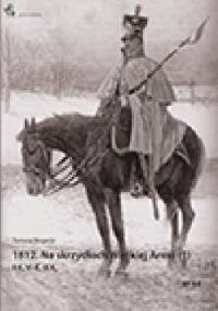 1812. Na skrzydłach Wielkiej Armii (1). II K, VI K, IX K. - Tomasz Rogacki