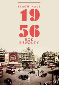 1956. Rok rewolty - Simon Hall