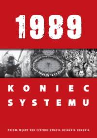 1989. Koniec systemu - praca zbiorowa