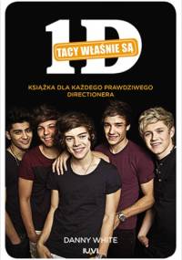 1D. Tacy właśnie są - Danny White