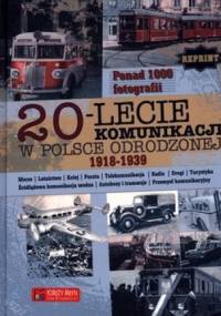20-lecie komunikacji w Polsce odrodzonej 1918-1939 - praca zbiorowa