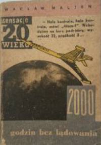 2000 godzin bez lądowania - Wacław Malten
