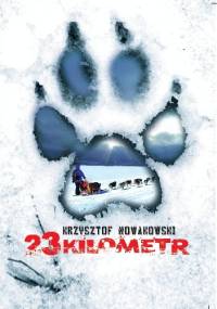 23 kilometr - Krzysztof Nowakowski