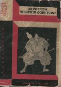 25 wieków w cieniu góry Fudzi - Antoni Ślósarczyk