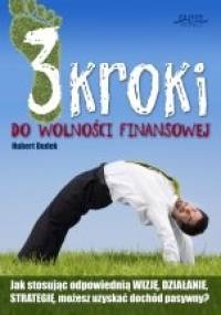 3 kroki do wolności finansowej - Hubert Dudek