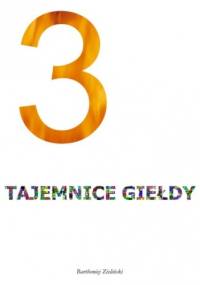 3 tajemnice giełdy - Bartłomiej Zieliński
