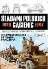 3/14 Wielkopolska Brygada Pancerna - Zbigniew Lalak, Juliusz S. Tym