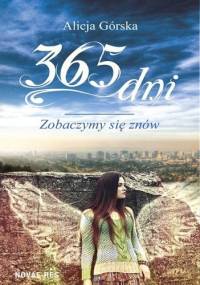 365 dni. Zobaczymy się znów - Alicja Górska