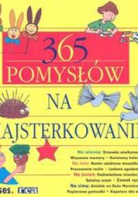 365 pomysłów na majsterkowanie - Anita Saan Von
