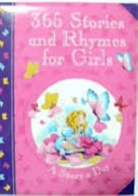 365 Stories and Rhymes for Girls. A Story a Day