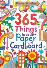 365 things to do with paper and cardboard - Fiona Watt