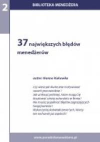 37 największych błędów menadżerów - Hanna Kukawka