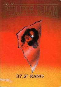 37,2º Rano - Philippe Djian