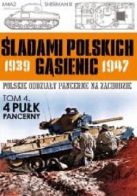 4 Pułk Pancerny - Zbigniew Lalak, Juliusz S. Tym
