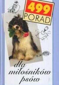499 porad dla miłośników psów - praca zbiorowa