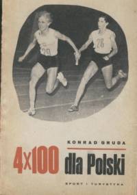 4x100 dla Polski - Konrad Gruda