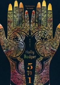 5 to 1 - Holly Bodger