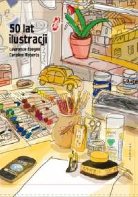 50 lat ilustracji - Caroline Roberts, Lawrence Zeegen