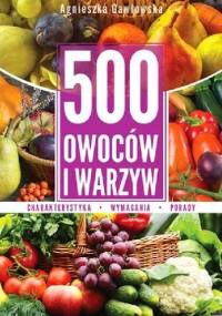 500 owoców i warzyw - Agnieszka Gawłowska
