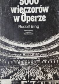 5000 wieczorów w operze - Rudolf Bing