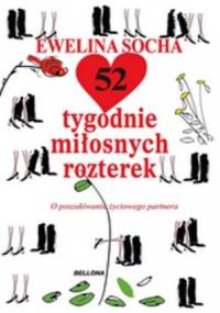 52 tygodnie miłosnych rozterek - Ewelina Socha