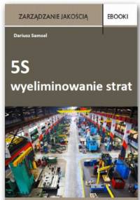 5S  - wyeliminowanie strat - Samsel Dariusz