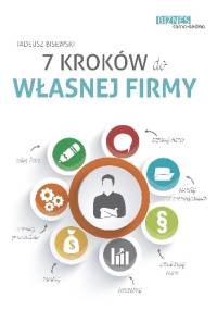 7 kroków do własnej firmy - Tadeusz Bisewski
