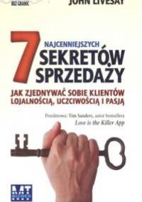 7 najcenniejszych sekretów sprzedaży - John Livesay