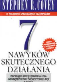 7 nawyków skutecznego działania - Stephen R. Covey