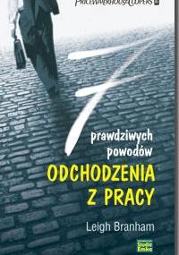 7 prawdziwych powodów odchodzenia z pracy - Leigh Branham