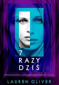 7 razy dziś - Lauren Oliver
