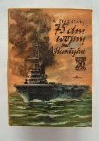 75 dni wojny na Atlantyku - Andrzej Fryszkiewicz