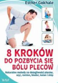 8 kroków do pozbycia sie bólu pleców - Gokhale Esther