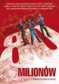 80 milionów - Katarzyna Kaczorowska