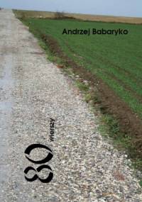 80 wierszy - Andrzej Babaryko