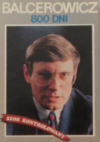 800 dni: szok kontrolowany - Leszek Balcerowicz